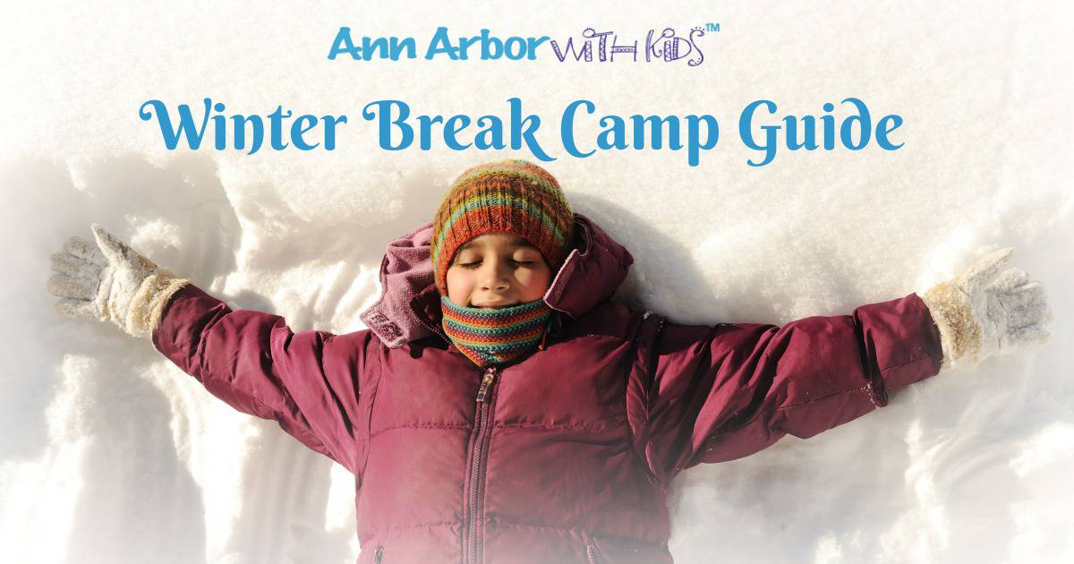 Ann Arbor Holiday Break Camp Guide