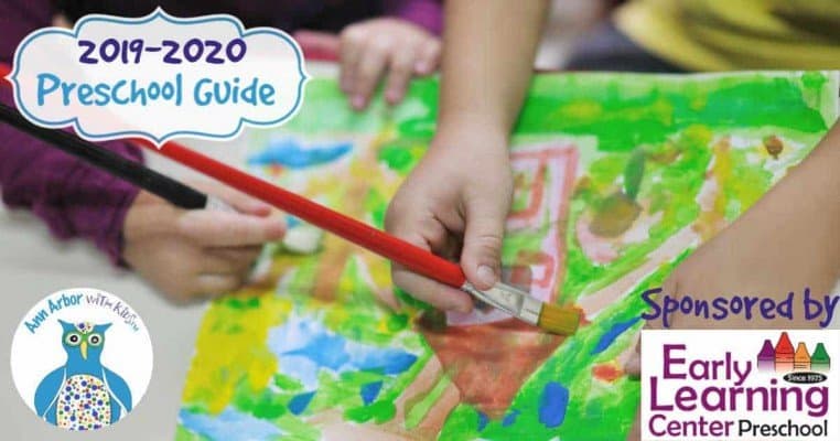 Ann Arbor Preschool Guide for 2019-2020 Sponsored by Early Learning Center Preschool