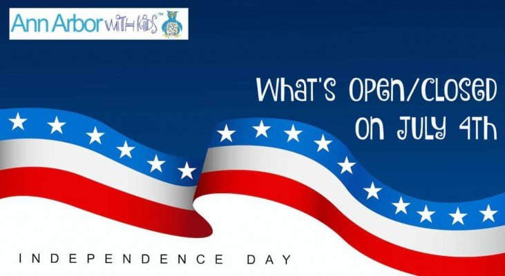 What's Open in Ann Arbor on July 4th