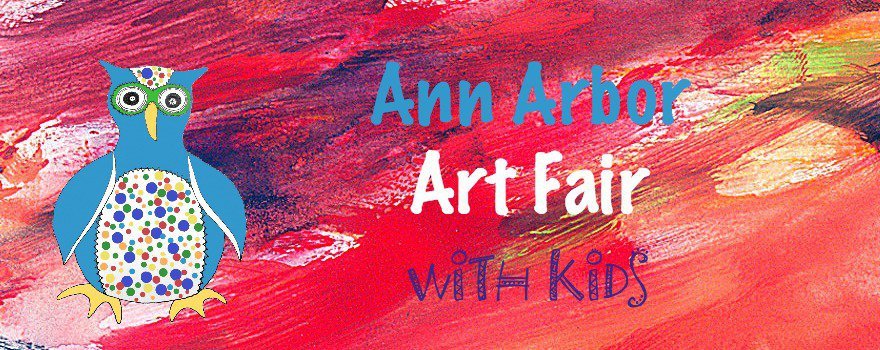 Ann Arbor Art Fair with Kids