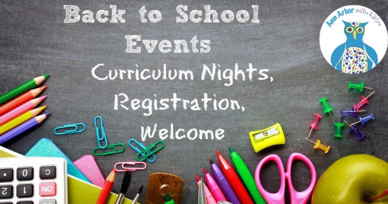 Ann Arbor Back to School Events - Curriculum Nights, Registration & Welcome Events