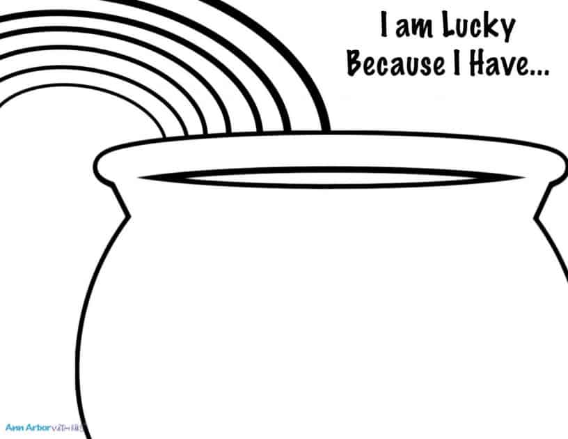 I am Lucky Because I have - St Patrick's Day Writing Prompt template for preschoolers - pot of gold with rainbow for coloring and drawing pictures