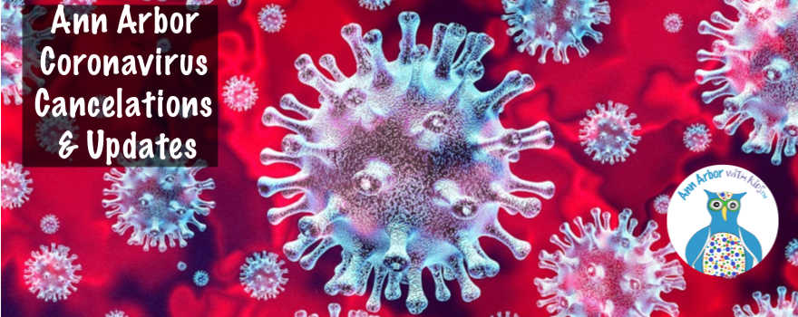 Ann Arbor Coronavirus Cancelations & Activity Updates