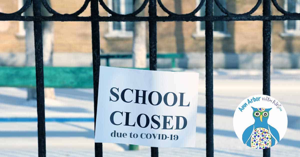 Ann Arbor Schools Closed due to COVID-19