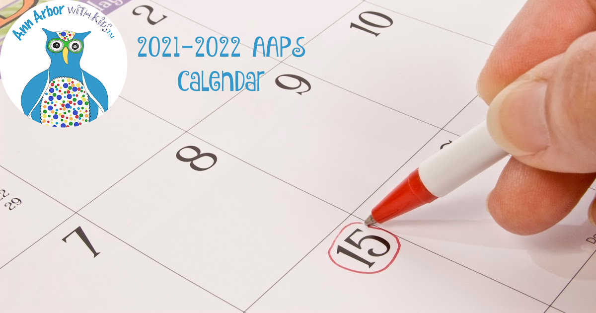 2021-2022 Ann Arbor Public Schools Calendar