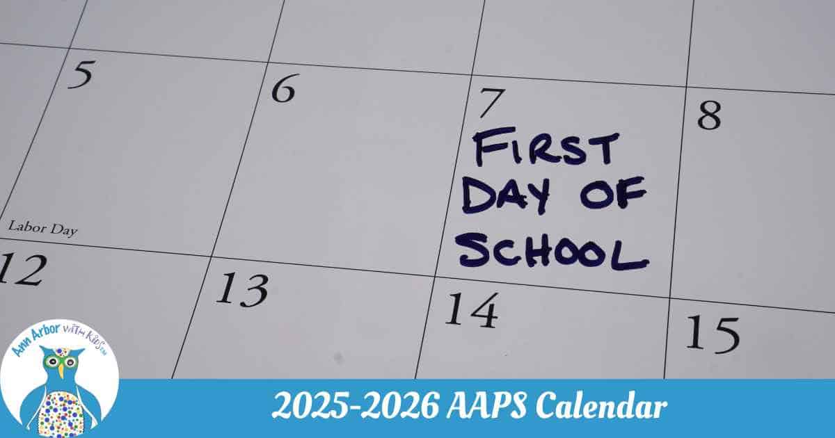 2025-2026 Ann Arbor Public Schools Calendar - Calendar with First Day of School written on it