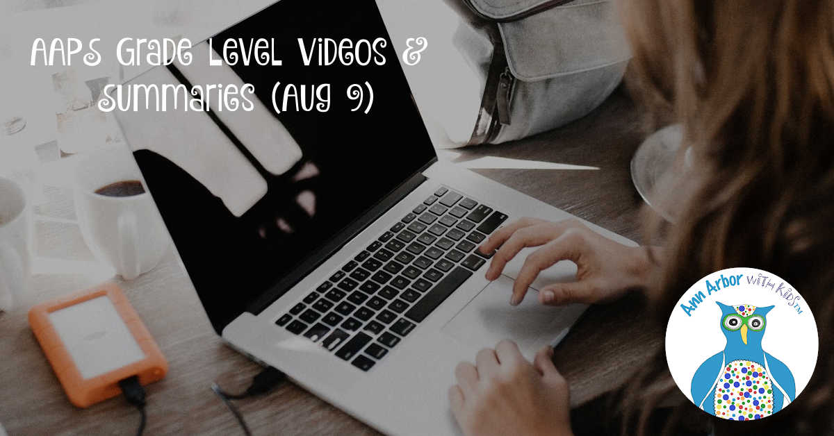 AAPS Grade Level Videos & Summaries - August 9, 2020