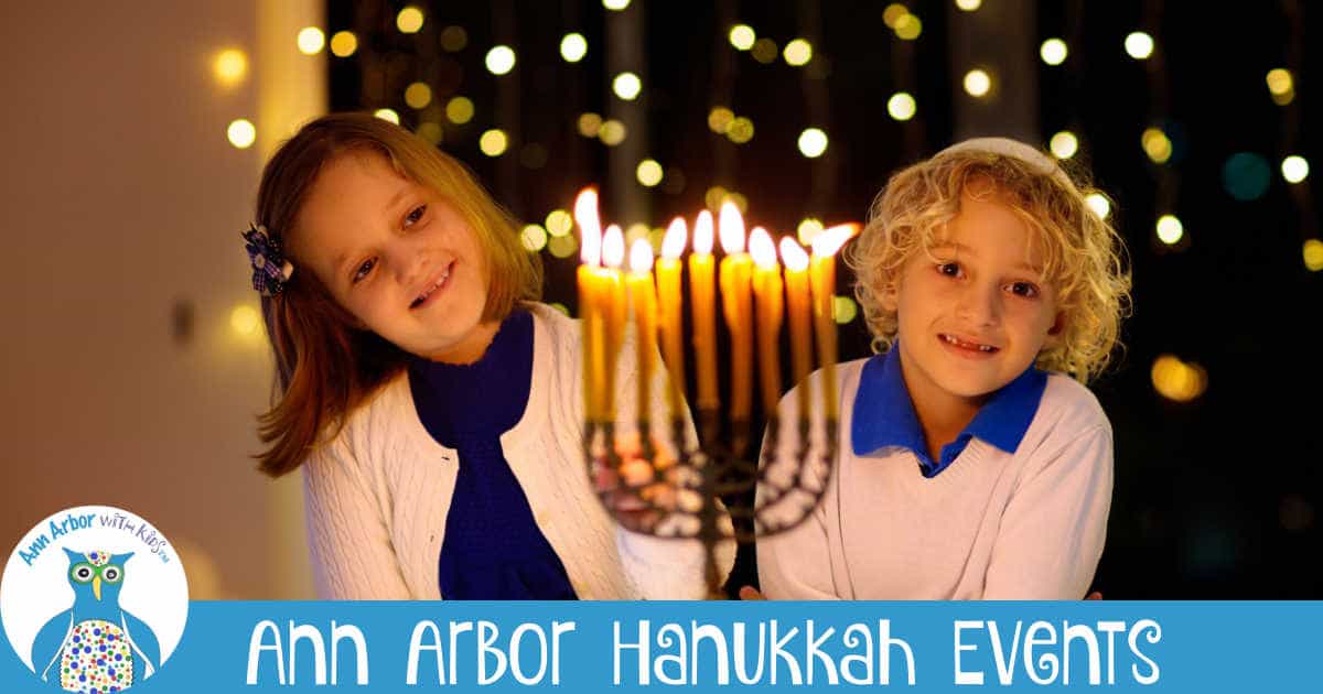 Family Feasts & Hanukkah Events Near Ann Arbor