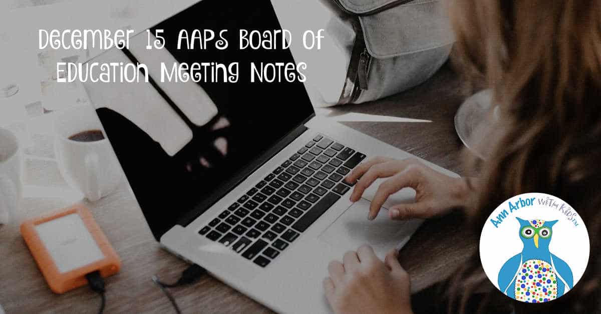 December 15 Ann Arbor Public Schools Board of Education Meeting Notes