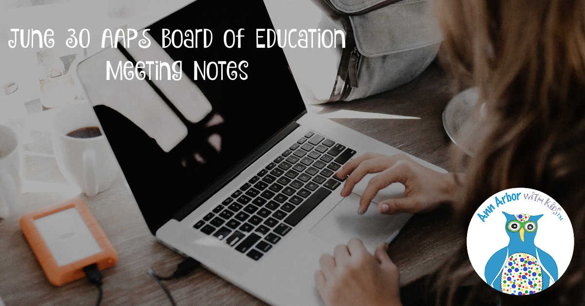 June 30 Ann Arbor Board of Education Meeting Notes