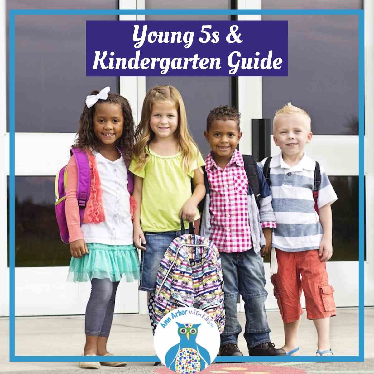 Young 5s & Kindergarten Guide - early elementary students with backpacks stand in front of a school