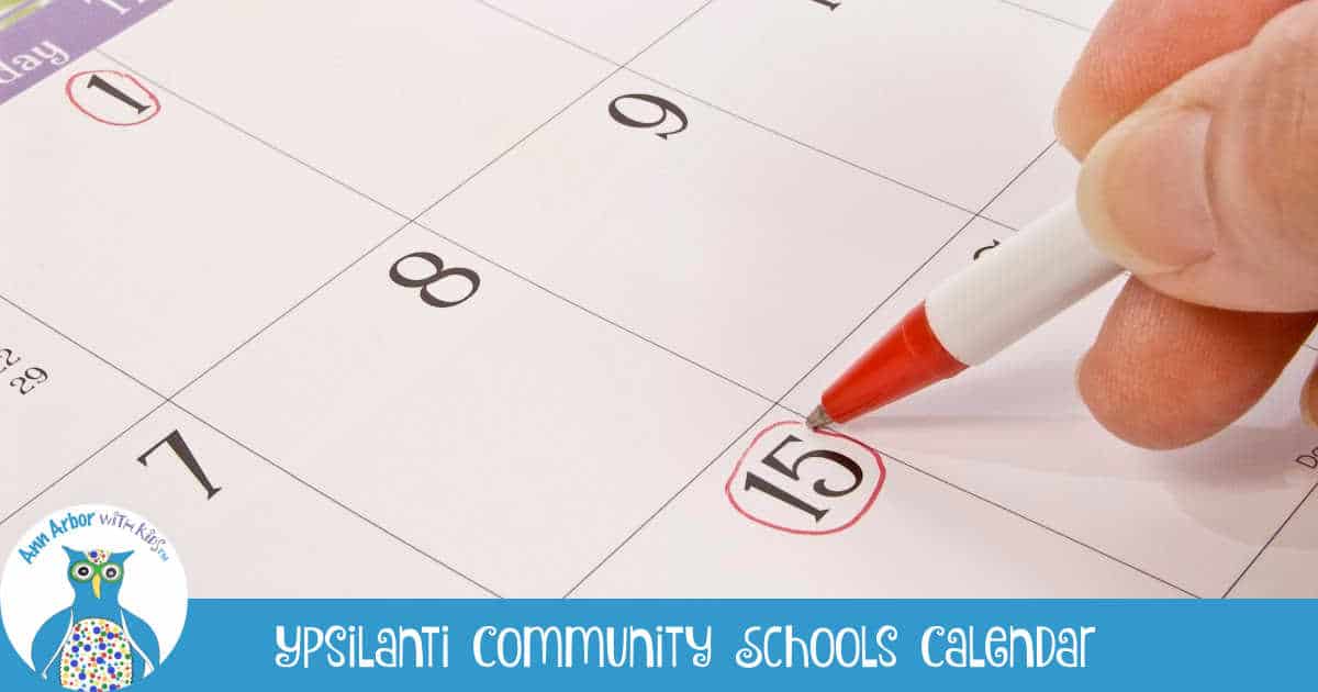 Ypsilanti Community Schools Calendar - Hand circling date on calendar